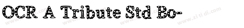 OCR A Tribute Std Bo字体转换